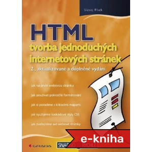 HTML - tvorba jednoduchých internetových stránek: 2., aktualizované a doplněné vydání - Slavoj Písek [E-kniha]