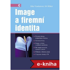 Image a firemní identita - Jitka Vysekalová, Jiří Mikeš [E-kniha]