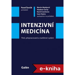 Intenzivní medicína - Pavel Ševčík,  et al. [E-kniha]