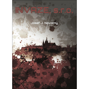 Invaze -  Josef J. Novotný