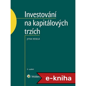 Investování na kapitálových trzích - 3. vydání - Jitka Veselá [E-kniha]