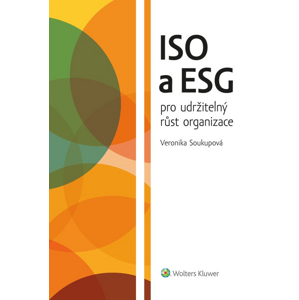ISO a ESG pro udržitelný růst organizace -  Veronika Soukupová