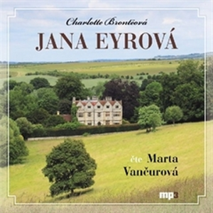 Jana Eyrová - Charlotte Brontëová [audiokniha]