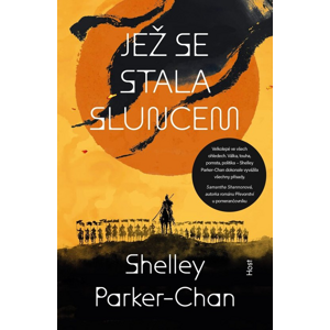 Jež se stala sluncem -  Shelley Parker-Chan