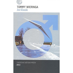 Joe Kluzák - Tommy Wieringa [kniha]
