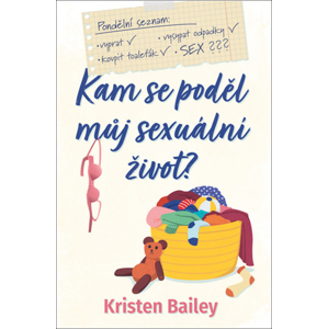Kam se poděl můj sexuální život -  Kristen Bailey
