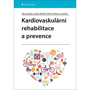 Kardiovaskulární rehabilitace a prevence -  Ladislav Baťalík
