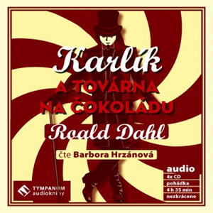 Karlík a továrna na čokoládu - Roald Dahl [audiokniha]