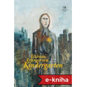 Kindergarten - Elzbieta Ettingerová [E-kniha]