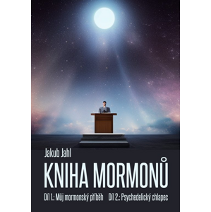 Kniha mormonů -  Jakub Jahl
