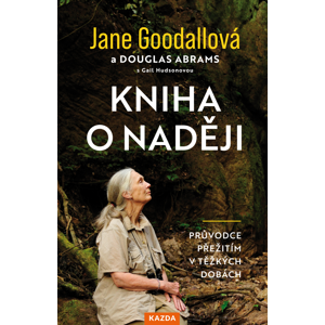 Kniha o naději -  Jane Goodall