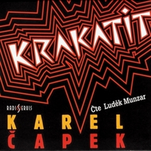 Krakatit - Karel Čapek [audiokniha]
