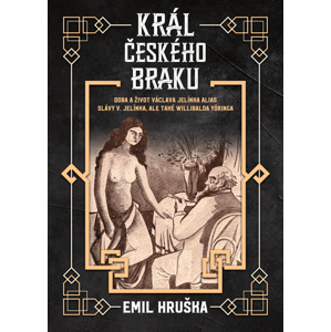 Král českého braku -  Emil Hruška