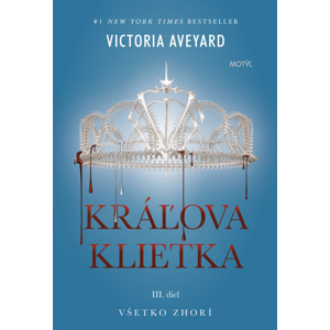 Kráľova klietka -  Victoria Aveyardová