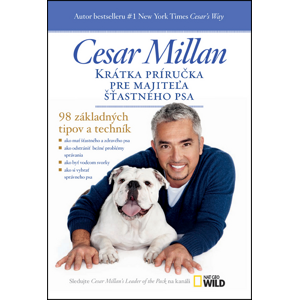 Krátka príručka pre majiteľa šťastného psa -  Cesar Millan