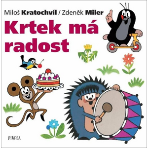 Krtek má radost -  Miloš Kratochvíl