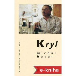 Kryl - Michal Huvar [E-kniha]
