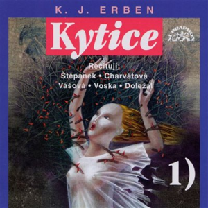 Kytice I - Karel Jaromír Erben [audiokniha]