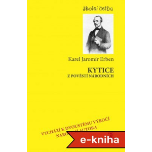 Kytice z pověstí národních - Karel Jaromír Erben [E-kniha]
