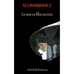 La nueva liberacion -  Stanislaw Ignacy Witkiewicz