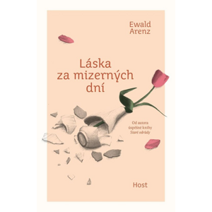 Láska za mizerných dní -  Ewald Arenz