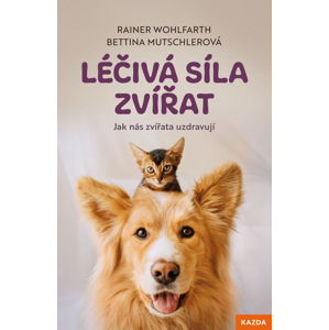 Léčivá síla zvířat -  Rainer Wohlfarth