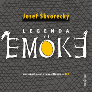 Legenda Emöke - Josef Škvorecký [audiokniha]