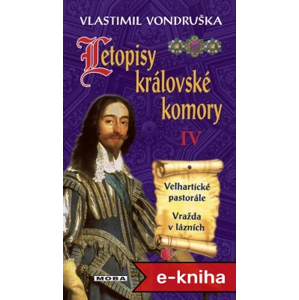 Letopisy královské komory IV - Vlastimil Vondruška [E-kniha]