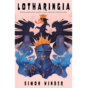 Lotharingia -  Simon Winder