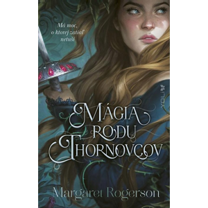Mágia rodu Thornovcov -  Margaret Rogersonová