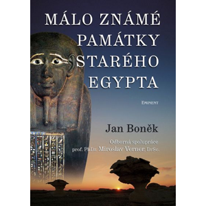 Málo známé památky Starého Egypta -  Jan Boněk