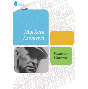 Markéta Lazarová -  Vladislav Vančura