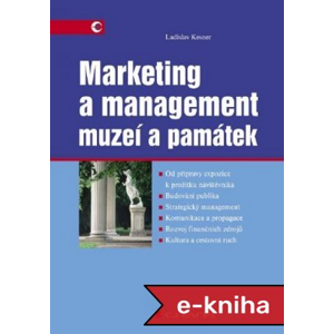 Marketing a management muzeí a památek - Ladislav Kesner [E-kniha]