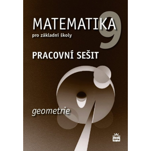 Matematika 9 pro základní školy Geometrie Pracovní sešit -  Jitka Boušková