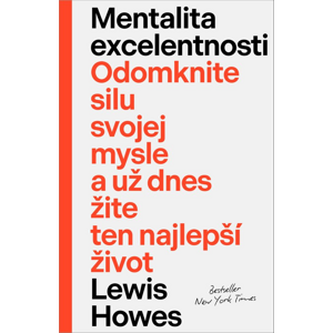 Mentalita excelentnosti -  Lewis Howes