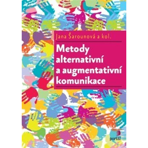Metody alternativní a augmentativní komunikace -  Jana Šarounová