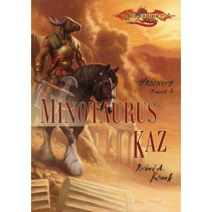 Minotaurus Kaz: Hrdinové svazek 4 - Richard A. Knaak [kniha]