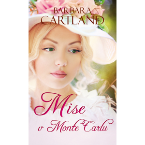 Mise v Monte Carlu -  Barbara Cartland