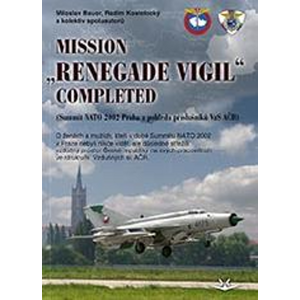 Mission „renegade vigil” completed -  Radim Kostelecký