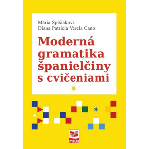 Moderná gramatika španielčiny s cvičeniami -  Simona Anima