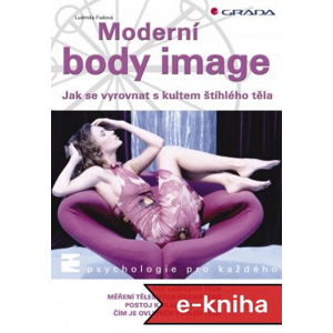 Moderní body image - Ludmila Fialová [E-kniha]