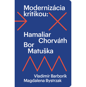 Modernizácia kritikou -  Magdalena Bystrzak