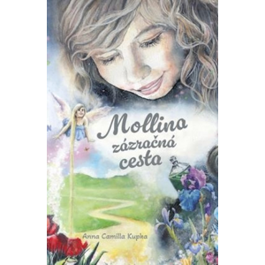 Mollina zázračná cesta -  Anna Camilla Kupka
