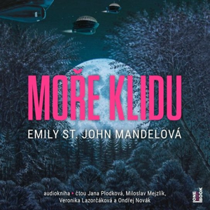 Moře klidu -  Emily St John Mandel