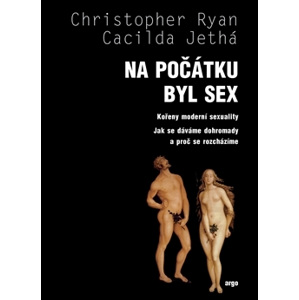 Na počátku byl sex - Jethá Cacilda, Ryan Christoper [kniha]