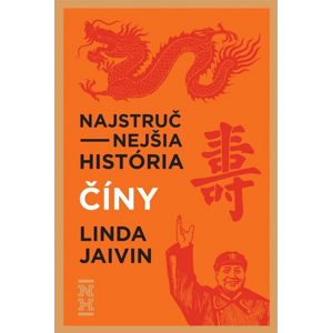 Najstručnejšia história Číny -  Linda Jaivin