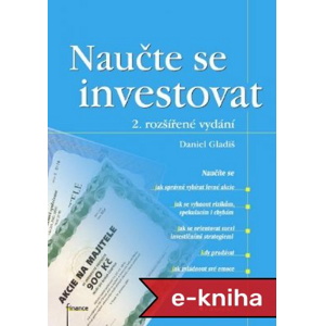 Naučte se investovat -  Daniel Gladiš