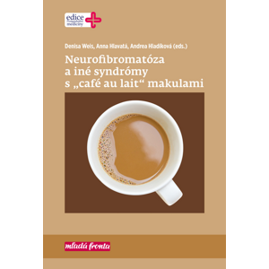 Neurofibromatóza a iné syndromy s „café au lait“ makulami -  Arsen Revazov