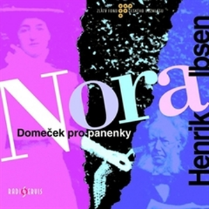Nora - Domeček pro panenky - Henrik Ibsen [audiokniha]