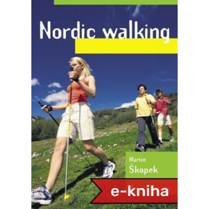 Nordic walking - Martin Škopek [E-kniha]